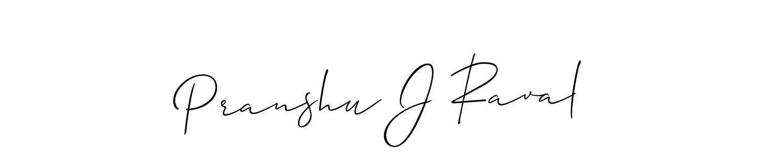 Also we have Pranshu J Raval name is the best signature style. Create professional handwritten signature collection using Allison_Script autograph style. Pranshu J Raval signature style 2 images and pictures png