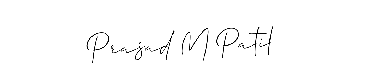Make a beautiful signature design for name Prasad M Patil. With this signature (Allison_Script) style, you can create a handwritten signature for free. Prasad M Patil signature style 2 images and pictures png