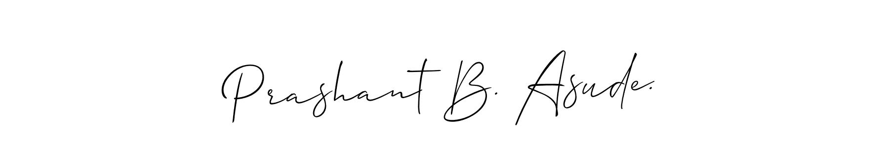 You should practise on your own different ways (Allison_Script) to write your name (Prashant B. Asude.) in signature. don't let someone else do it for you. Prashant B. Asude. signature style 2 images and pictures png