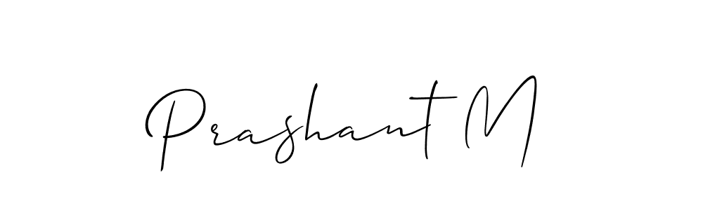 Design your own signature with our free online signature maker. With this signature software, you can create a handwritten (Allison_Script) signature for name Prashant M. Prashant M signature style 2 images and pictures png