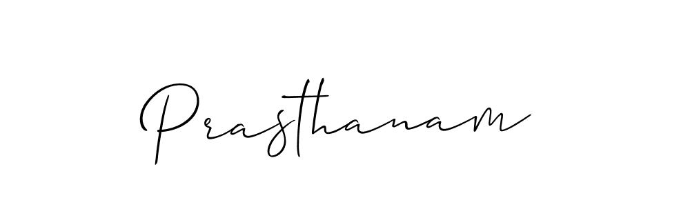 Prasthanam stylish signature style. Best Handwritten Sign (Allison_Script) for my name. Handwritten Signature Collection Ideas for my name Prasthanam. Prasthanam signature style 2 images and pictures png