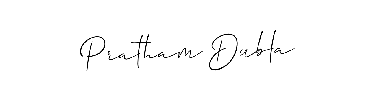 Make a short Pratham Dubla signature style. Manage your documents anywhere anytime using Allison_Script. Create and add eSignatures, submit forms, share and send files easily. Pratham Dubla signature style 2 images and pictures png