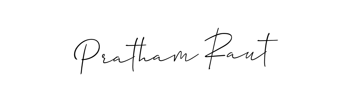 Also we have Pratham Raut name is the best signature style. Create professional handwritten signature collection using Allison_Script autograph style. Pratham Raut signature style 2 images and pictures png