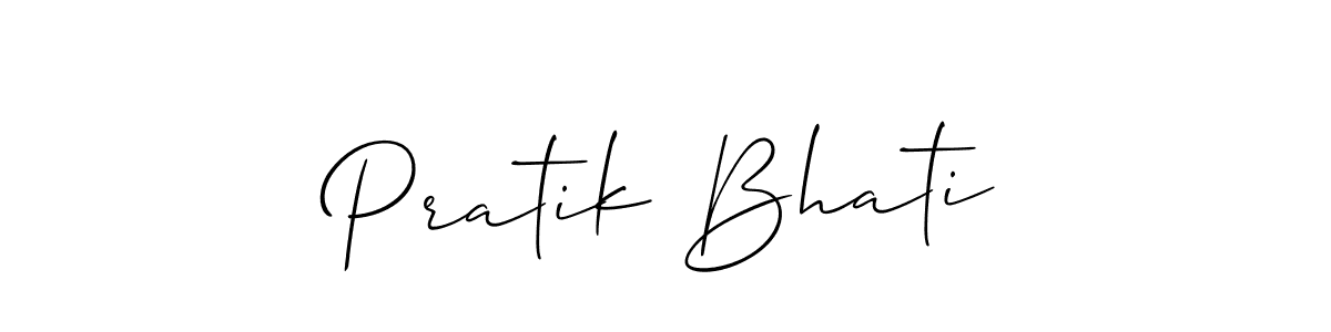 It looks lik you need a new signature style for name Pratik Bhati. Design unique handwritten (Allison_Script) signature with our free signature maker in just a few clicks. Pratik Bhati signature style 2 images and pictures png