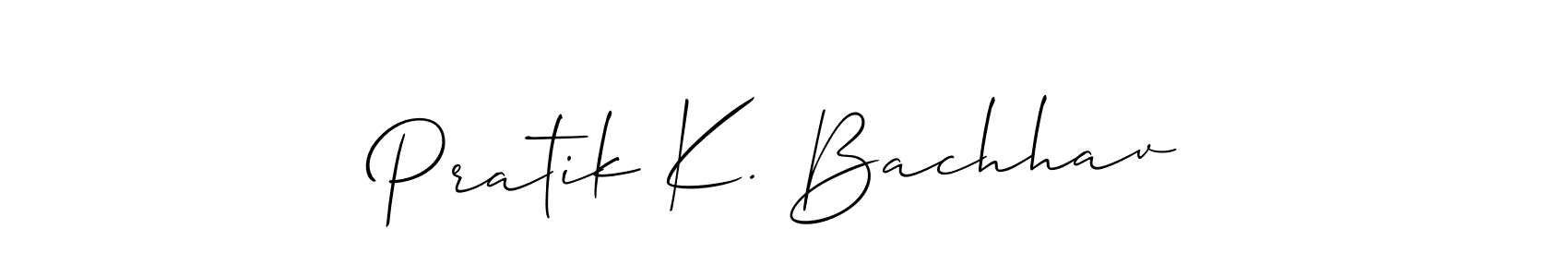 Once you've used our free online signature maker to create your best signature Allison_Script style, it's time to enjoy all of the benefits that Pratik K. Bachhav name signing documents. Pratik K. Bachhav signature style 2 images and pictures png