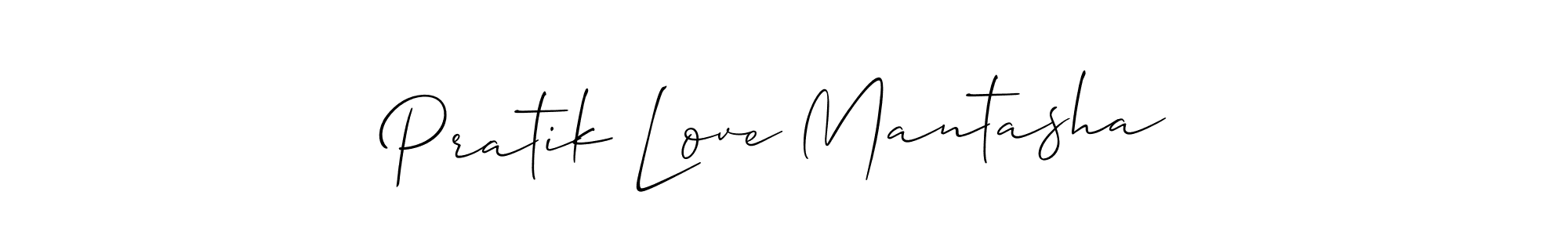 You should practise on your own different ways (Allison_Script) to write your name (Pratik Love Mantasha) in signature. don't let someone else do it for you. Pratik Love Mantasha signature style 2 images and pictures png