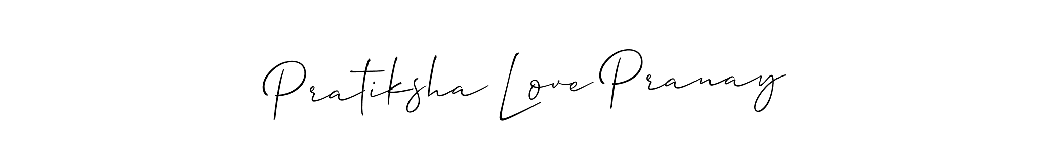 Make a beautiful signature design for name Pratiksha Love Pranay. With this signature (Allison_Script) style, you can create a handwritten signature for free. Pratiksha Love Pranay signature style 2 images and pictures png