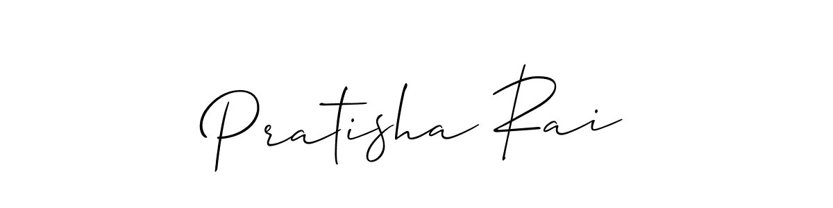 Make a short Pratisha Rai signature style. Manage your documents anywhere anytime using Allison_Script. Create and add eSignatures, submit forms, share and send files easily. Pratisha Rai signature style 2 images and pictures png