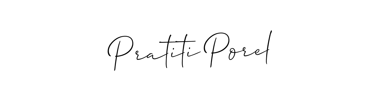 Design your own signature with our free online signature maker. With this signature software, you can create a handwritten (Allison_Script) signature for name Pratiti Porel. Pratiti Porel signature style 2 images and pictures png