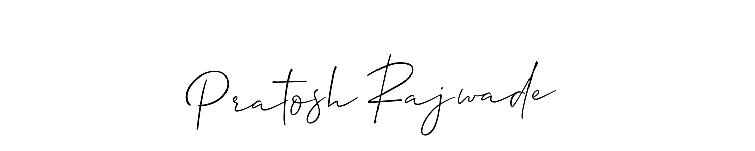 Design your own signature with our free online signature maker. With this signature software, you can create a handwritten (Allison_Script) signature for name Pratosh Rajwade. Pratosh Rajwade signature style 2 images and pictures png