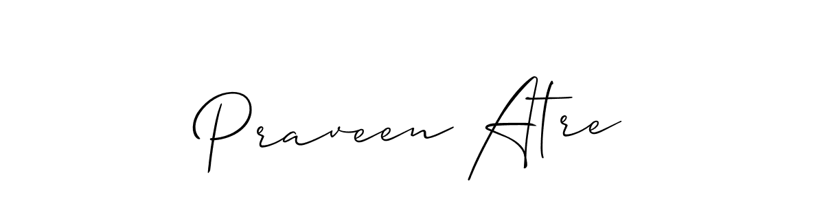 You should practise on your own different ways (Allison_Script) to write your name (Praveen Atre) in signature. don't let someone else do it for you. Praveen Atre signature style 2 images and pictures png