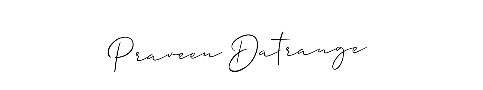 Design your own signature with our free online signature maker. With this signature software, you can create a handwritten (Allison_Script) signature for name Praveen Datrange. Praveen Datrange signature style 2 images and pictures png