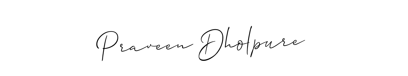 Similarly Allison_Script is the best handwritten signature design. Signature creator online .You can use it as an online autograph creator for name Praveen Dholpure. Praveen Dholpure signature style 2 images and pictures png