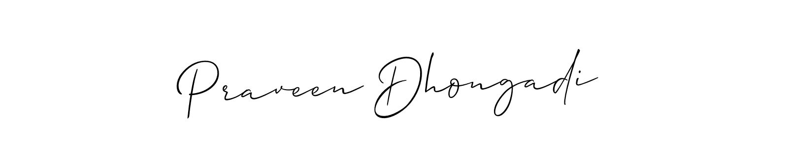 It looks lik you need a new signature style for name Praveen Dhongadi. Design unique handwritten (Allison_Script) signature with our free signature maker in just a few clicks. Praveen Dhongadi signature style 2 images and pictures png