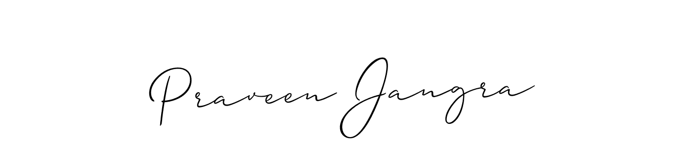 You should practise on your own different ways (Allison_Script) to write your name (Praveen Jangra) in signature. don't let someone else do it for you. Praveen Jangra signature style 2 images and pictures png