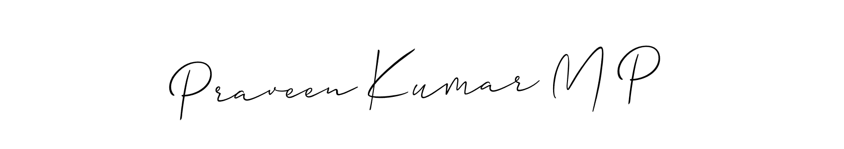 How to make Praveen Kumar M P signature? Allison_Script is a professional autograph style. Create handwritten signature for Praveen Kumar M P name. Praveen Kumar M P signature style 2 images and pictures png