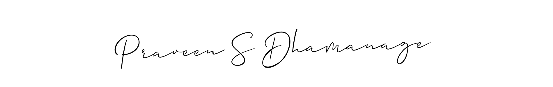 Also we have Praveen S Dhamanage name is the best signature style. Create professional handwritten signature collection using Allison_Script autograph style. Praveen S Dhamanage signature style 2 images and pictures png