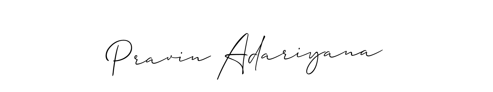 You can use this online signature creator to create a handwritten signature for the name Pravin Adariyana. This is the best online autograph maker. Pravin Adariyana signature style 2 images and pictures png