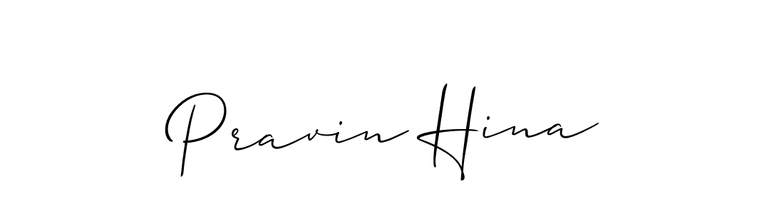 Make a beautiful signature design for name Pravin Hina. With this signature (Allison_Script) style, you can create a handwritten signature for free. Pravin Hina signature style 2 images and pictures png