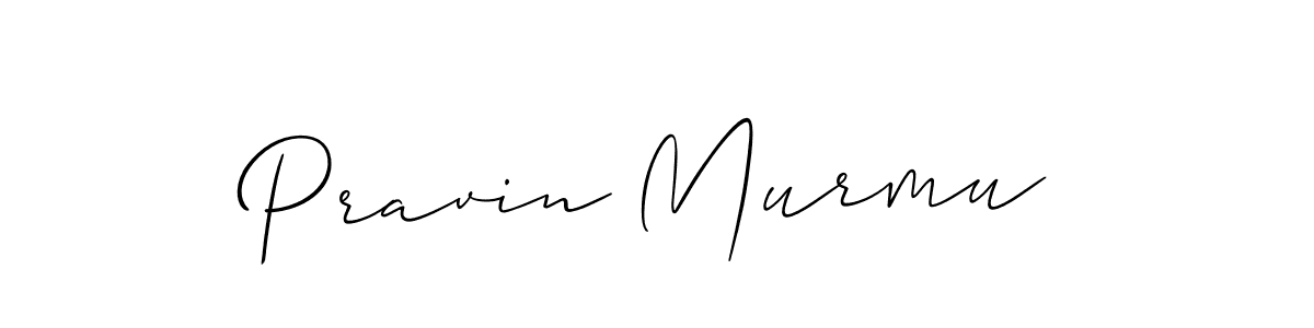 Make a beautiful signature design for name Pravin Murmu. With this signature (Allison_Script) style, you can create a handwritten signature for free. Pravin Murmu signature style 2 images and pictures png