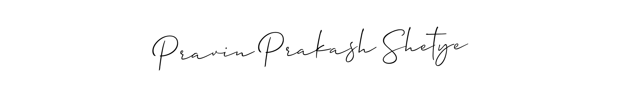 Make a beautiful signature design for name Pravin Prakash Shetye. With this signature (Allison_Script) style, you can create a handwritten signature for free. Pravin Prakash Shetye signature style 2 images and pictures png