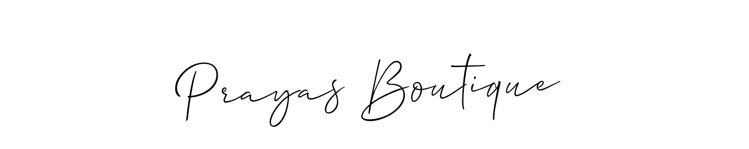 You should practise on your own different ways (Allison_Script) to write your name (Prayas Boutique) in signature. don't let someone else do it for you. Prayas Boutique signature style 2 images and pictures png
