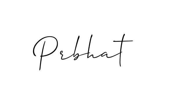 Make a beautiful signature design for name Prbhat. With this signature (Allison_Script) style, you can create a handwritten signature for free. Prbhat signature style 2 images and pictures png