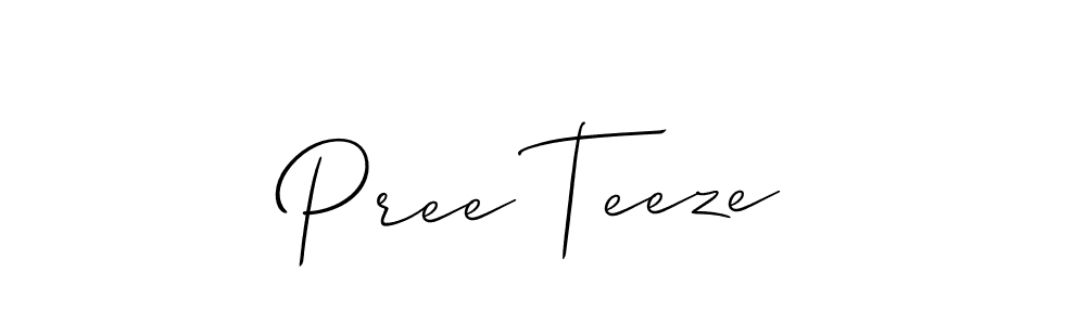 You should practise on your own different ways (Allison_Script) to write your name (Pree Teeze) in signature. don't let someone else do it for you. Pree Teeze signature style 2 images and pictures png