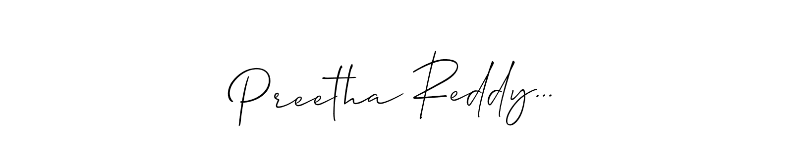 How to make Preetha Reddy... signature? Allison_Script is a professional autograph style. Create handwritten signature for Preetha Reddy... name. Preetha Reddy... signature style 2 images and pictures png