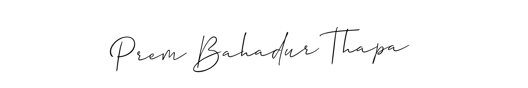 Also we have Prem Bahadur Thapa name is the best signature style. Create professional handwritten signature collection using Allison_Script autograph style. Prem Bahadur Thapa signature style 2 images and pictures png