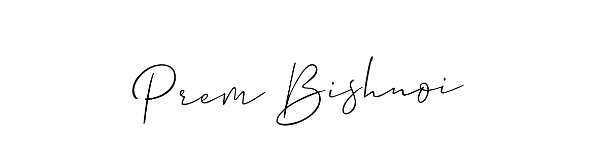 Use a signature maker to create a handwritten signature online. With this signature software, you can design (Allison_Script) your own signature for name Prem Bishnoi. Prem Bishnoi signature style 2 images and pictures png