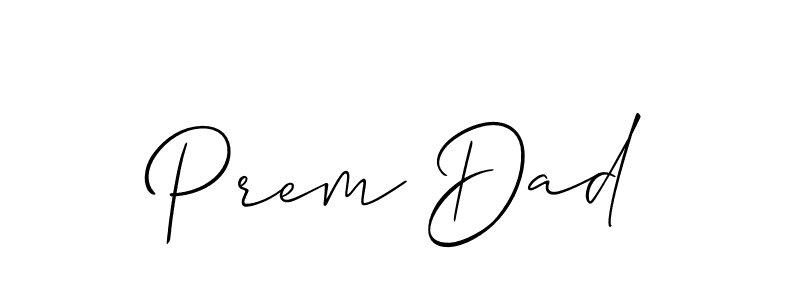 How to make Prem Dad signature? Allison_Script is a professional autograph style. Create handwritten signature for Prem Dad name. Prem Dad signature style 2 images and pictures png