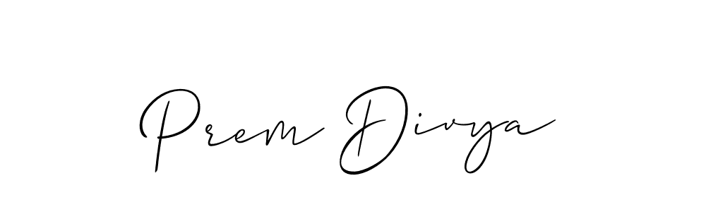 You should practise on your own different ways (Allison_Script) to write your name (Prem Divya) in signature. don't let someone else do it for you. Prem Divya signature style 2 images and pictures png