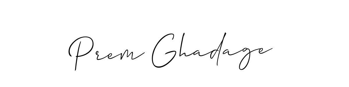 Also we have Prem Ghadage name is the best signature style. Create professional handwritten signature collection using Allison_Script autograph style. Prem Ghadage signature style 2 images and pictures png