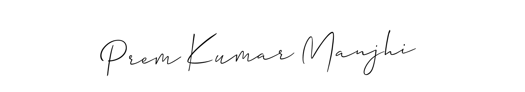 See photos of Prem Kumar Manjhi official signature by Spectra . Check more albums & portfolios. Read reviews & check more about Allison_Script font. Prem Kumar Manjhi signature style 2 images and pictures png