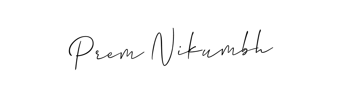 The best way (Allison_Script) to make a short signature is to pick only two or three words in your name. The name Prem Nikumbh include a total of six letters. For converting this name. Prem Nikumbh signature style 2 images and pictures png