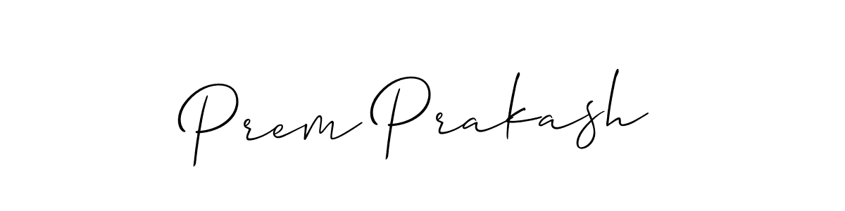 You should practise on your own different ways (Allison_Script) to write your name (Prem Prakash) in signature. don't let someone else do it for you. Prem Prakash signature style 2 images and pictures png