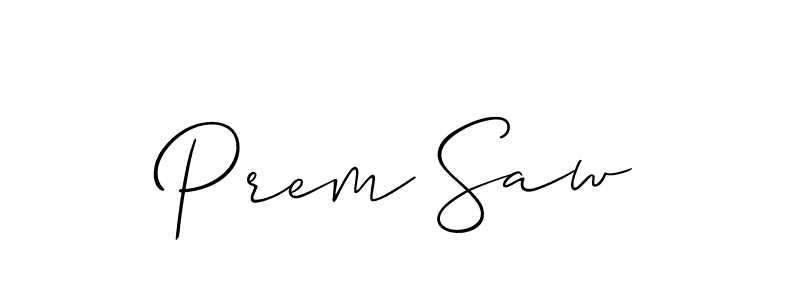 Make a beautiful signature design for name Prem Saw. With this signature (Allison_Script) style, you can create a handwritten signature for free. Prem Saw signature style 2 images and pictures png
