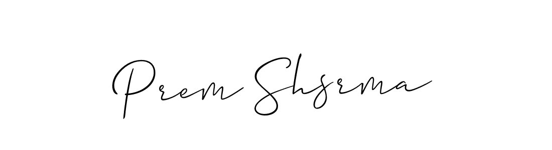 Also You can easily find your signature by using the search form. We will create Prem Shsrma name handwritten signature images for you free of cost using Allison_Script sign style. Prem Shsrma signature style 2 images and pictures png