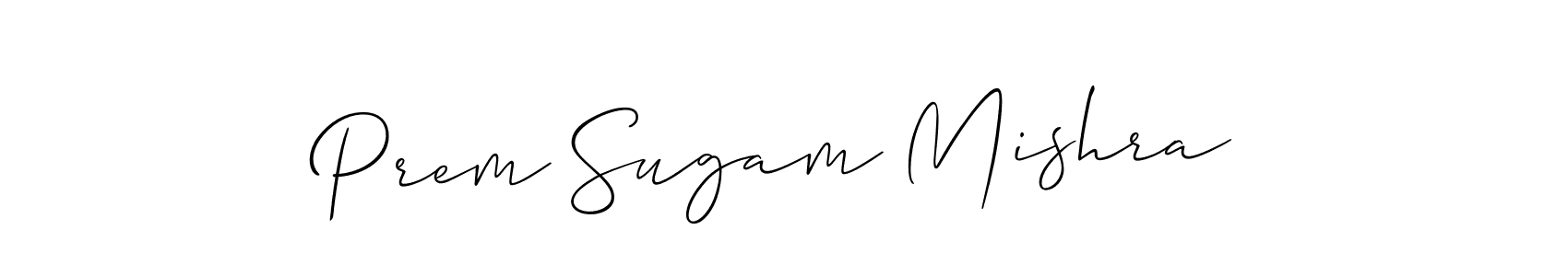 See photos of Prem Sugam Mishra official signature by Spectra . Check more albums & portfolios. Read reviews & check more about Allison_Script font. Prem Sugam Mishra signature style 2 images and pictures png