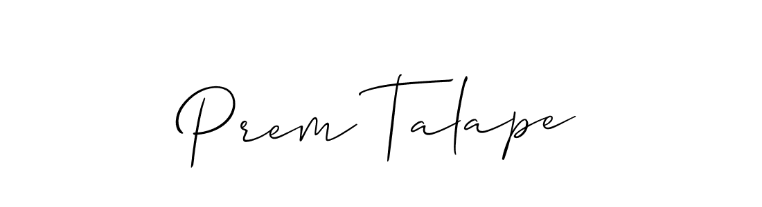 Prem Talape stylish signature style. Best Handwritten Sign (Allison_Script) for my name. Handwritten Signature Collection Ideas for my name Prem Talape. Prem Talape signature style 2 images and pictures png