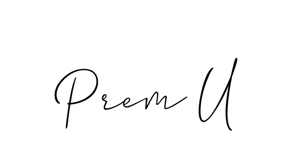 Make a beautiful signature design for name Prem U. Use this online signature maker to create a handwritten signature for free. Prem U signature style 2 images and pictures png