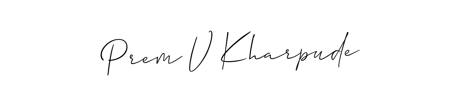It looks lik you need a new signature style for name Prem V Kharpude. Design unique handwritten (Allison_Script) signature with our free signature maker in just a few clicks. Prem V Kharpude signature style 2 images and pictures png