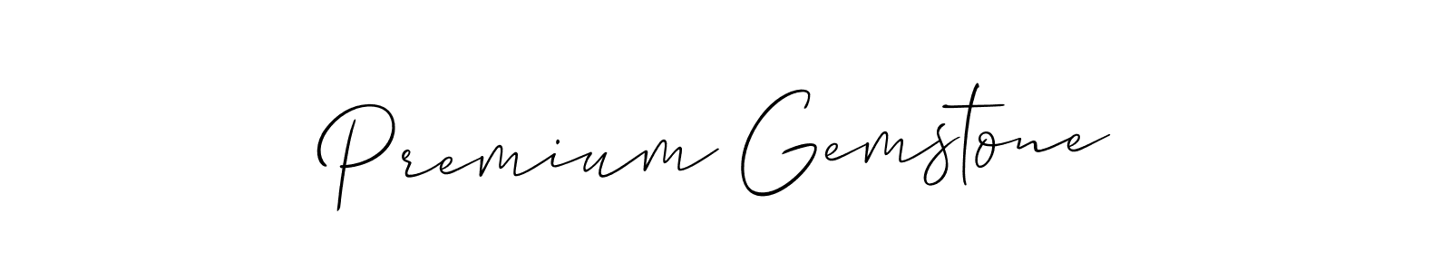 Design your own signature with our free online signature maker. With this signature software, you can create a handwritten (Allison_Script) signature for name Premium Gemstone. Premium Gemstone signature style 2 images and pictures png