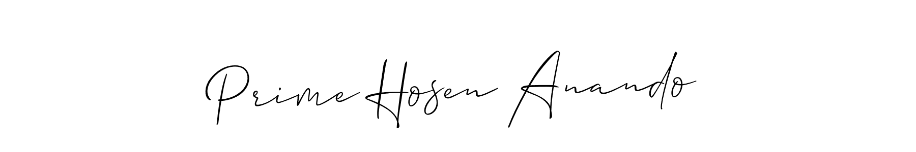 Make a short Prime Hosen Anando signature style. Manage your documents anywhere anytime using Allison_Script. Create and add eSignatures, submit forms, share and send files easily. Prime Hosen Anando signature style 2 images and pictures png