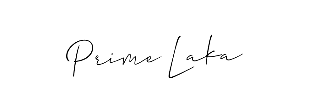 You should practise on your own different ways (Allison_Script) to write your name (Prime Laka) in signature. don't let someone else do it for you. Prime Laka signature style 2 images and pictures png