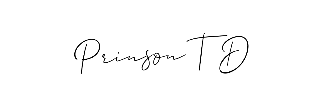 Design your own signature with our free online signature maker. With this signature software, you can create a handwritten (Allison_Script) signature for name Prinson T D. Prinson T D signature style 2 images and pictures png