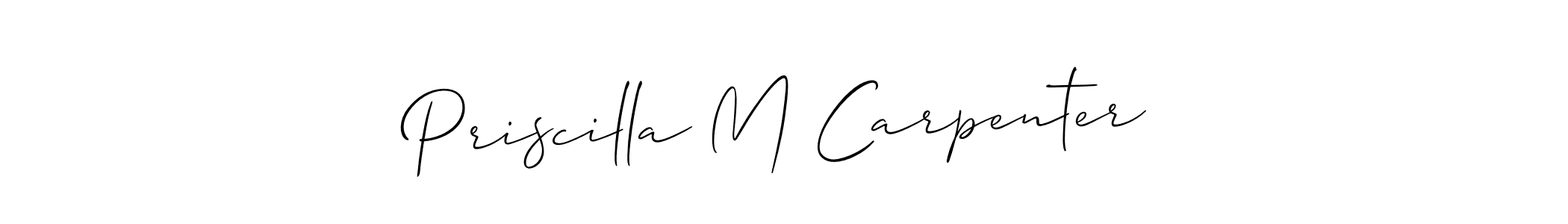 Use a signature maker to create a handwritten signature online. With this signature software, you can design (Allison_Script) your own signature for name Priscilla M Carpenter. Priscilla M Carpenter signature style 2 images and pictures png