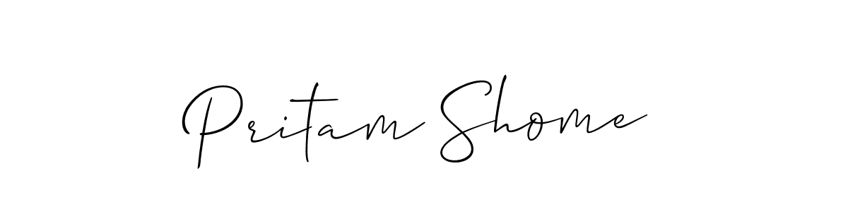 The best way (Allison_Script) to make a short signature is to pick only two or three words in your name. The name Pritam Shome include a total of six letters. For converting this name. Pritam Shome signature style 2 images and pictures png
