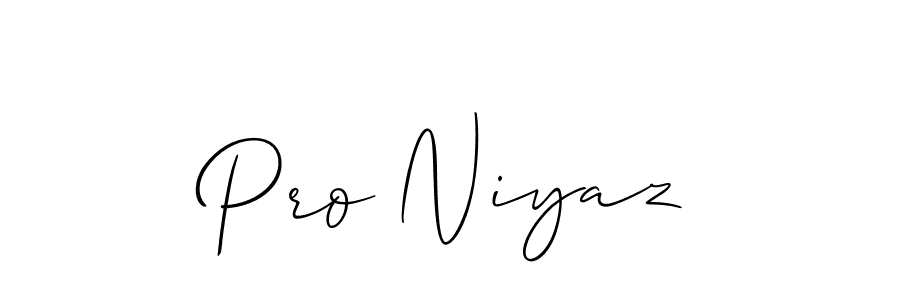 You should practise on your own different ways (Allison_Script) to write your name (Pro Niyaz) in signature. don't let someone else do it for you. Pro Niyaz signature style 2 images and pictures png